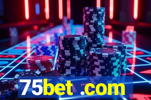 75bet .com